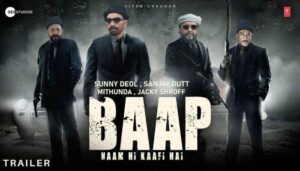 Baap Movie Trailer Update Baap Movie Trailer Update