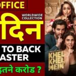 Khel Khel Mein Box Office Collection Day 32